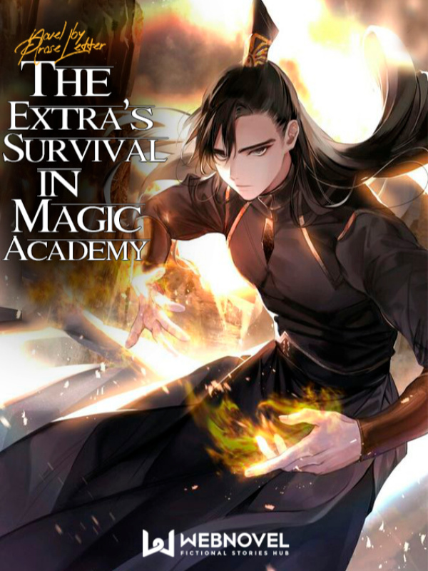 The Extra’s Survival in Magic Academy