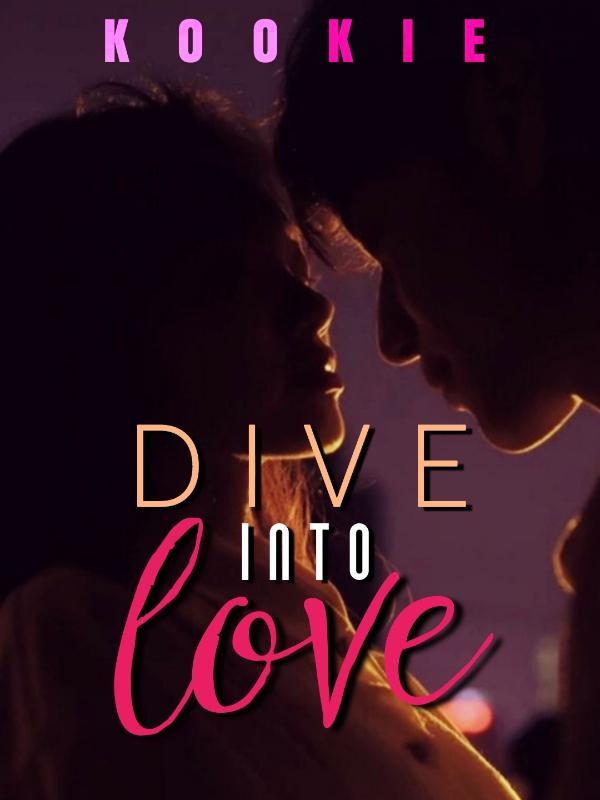 Dive into love
